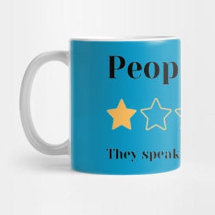 People one star review, They speak for themselves Mug